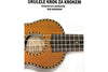 PUBLIKACE_Ukulele_krok_za_krokem_u_ebnice_pro_za_te_n_ky_Ben_Anderson_1.jpeg