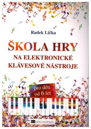 Hlavní obrázek Zpěvníky a učebnice PUBLIKACE Škola hry na elektronické klávesové nástroje