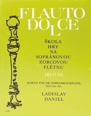 Hlavní obrázek Zpěvníky a učebnice PUBLIKACE Flauto Dolce 3 - škola hry na sopránovou flétnu - Ladislav Daniel
