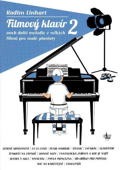 Hlavní obrázek Zpěvníky a učebnice PUBLIKACE Filmový klavír aneb melodie z velkých filmů pro malé pianisty 2 - Radim Linhart