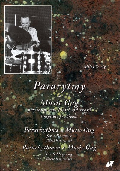 Hlavní obrázek  PUBLIKACE Miloš Veselý - Pararytmy and Music Gag pro soupravu bicích