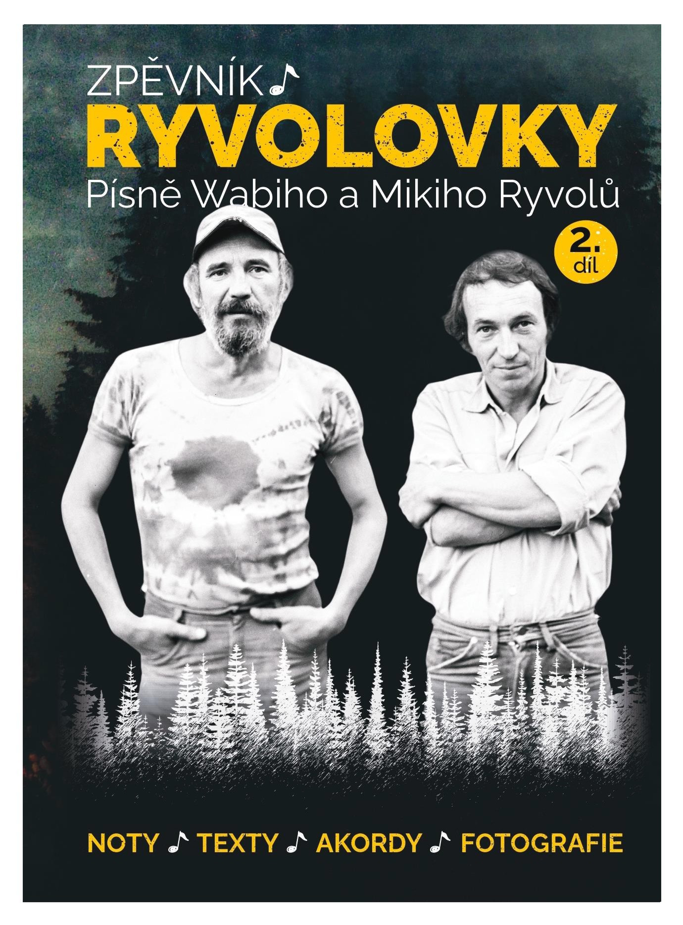 Hlavní obrázek Zpěvníky a učebnice PUBLIKACE Zpěvník Ryvolovky - Písně Wabiho a Mikiho Ryvolů - 2. díl