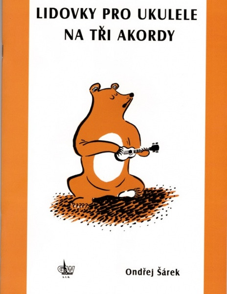 Hlavní obrázek Zpěvníky a učebnice PUBLIKACE Lidovky pro ukulele na tři akordy - Ondřej Šárek