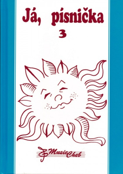 Hlavní obrázek Zpěvníky a učebnice PUBLIKACE Já, písnička 3