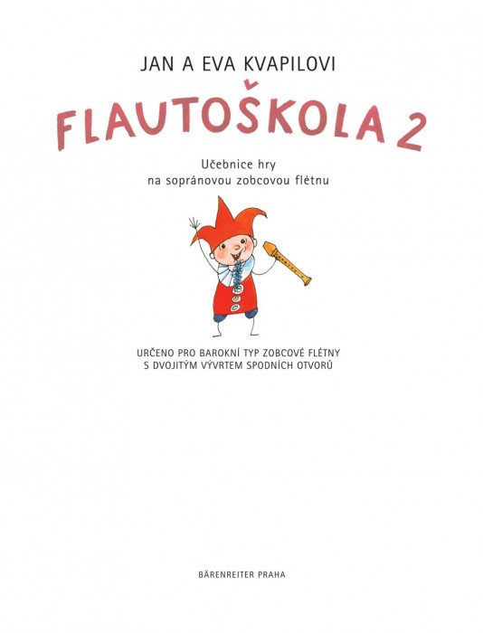 Hlavní obrázek Zpěvníky a učebnice PUBLIKACE Flautoškola 2 - Eva Kvapilová, Jan Kvapil