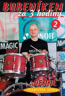 Hlavní obrázek  PUBLIKACE František Hönig - Bubeníkem za 3 hodiny denně
