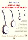 PUBLIKACE Škola hry na pětistrunné banjo + CD - Petr Brandejs